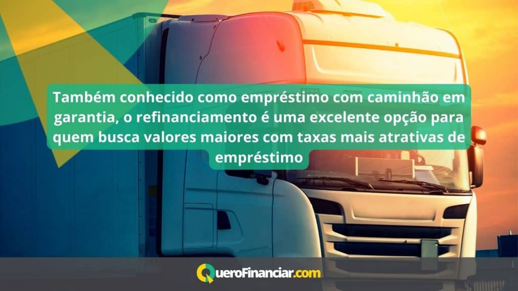 Refinanciamento de caminhão invista no seu negócio
