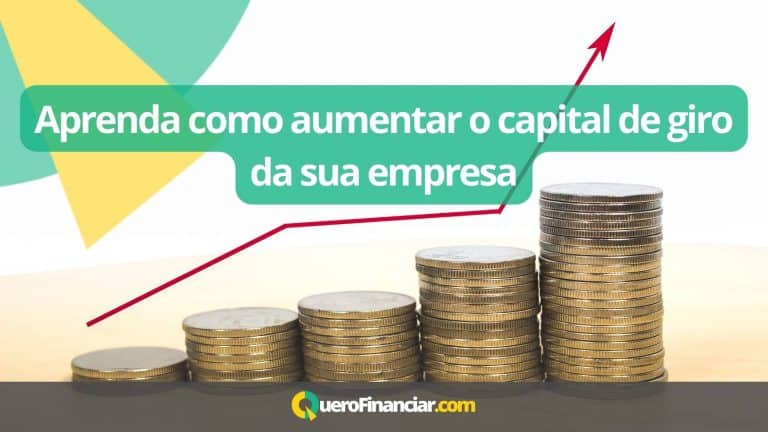 Aprenda como aumentar o capital de giro da sua empresa