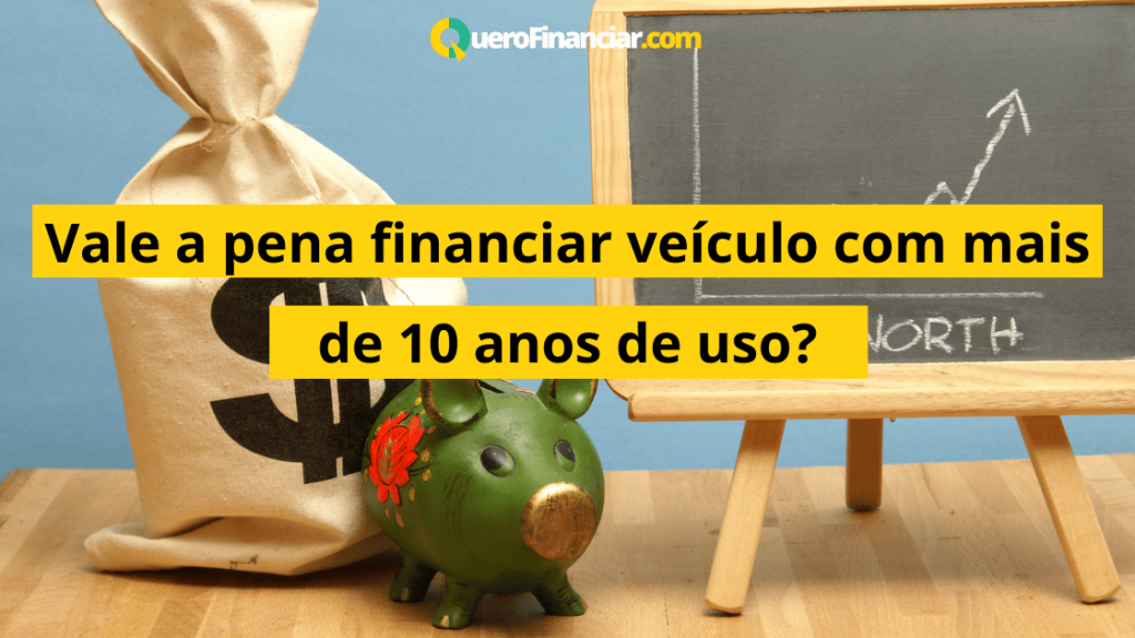 Vale a pena financiar veículo com mais de 10 anos