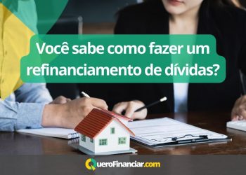Você sabe como fazer um refinanciamento de dívidas