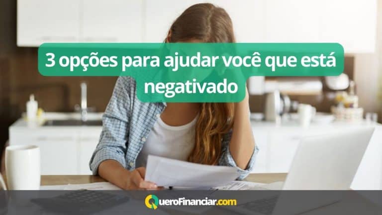 3 opções para ajudar você que está negativado