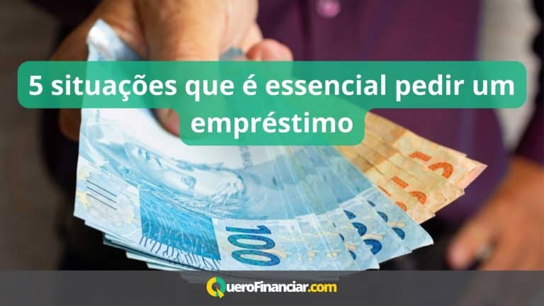 5 situações que é essencial pedir um empréstimo