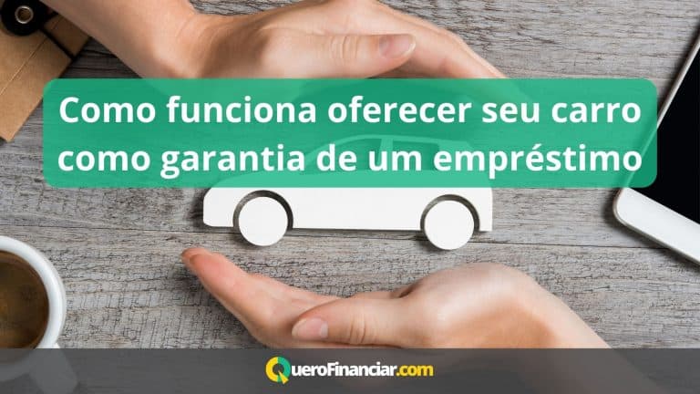 Como funciona oferecer seu carro como garantia de um empréstimo?