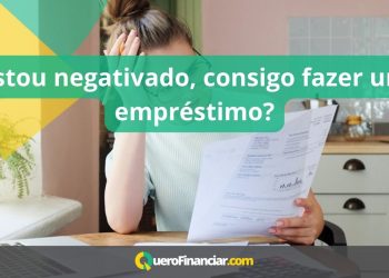 Estou negativado, consigo fazer um empréstimo?