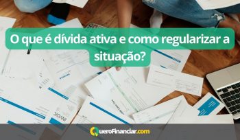 O que é dívida ativa e como regularizar a situação