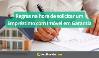 Regras na hora de solicitar um Empréstimo com Imóvel em Garantia