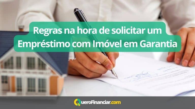Regras na hora de solicitar um Empréstimo com Imóvel em Garantia
