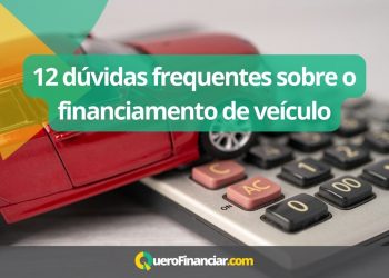 12 dúvidas frequentes sobre o financiamento de veículo