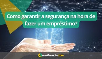 Como garantir a segurança na hora de fazer um empréstimo