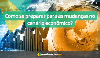 Como se preparar para as mudanças no cenário econômico