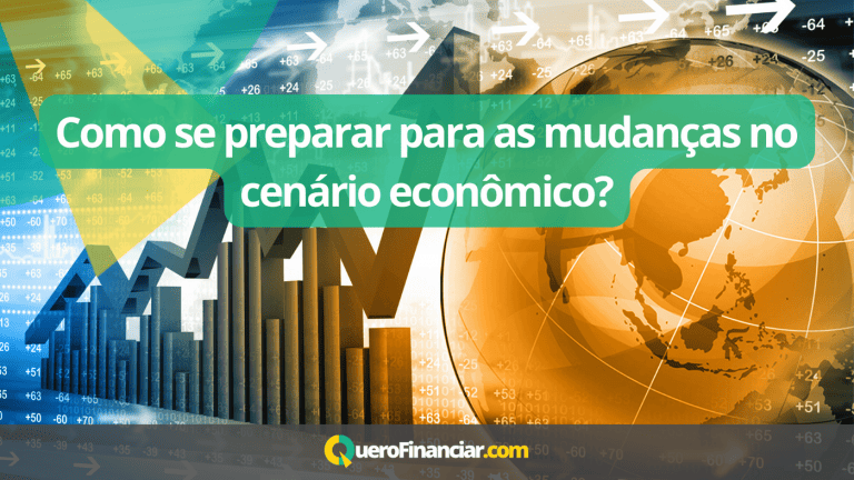 Como se preparar para as mudanças no cenário econômico