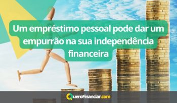 Empréstimo Pessoal para sua independência financeira