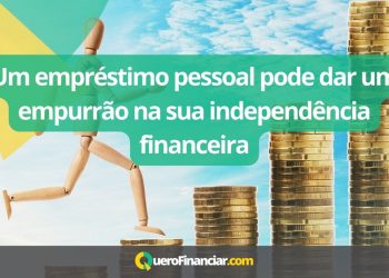 Empréstimo Pessoal para sua independência financeira