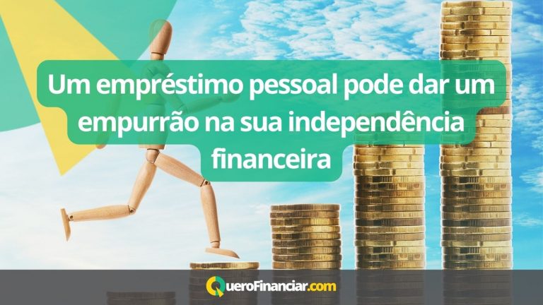 Empréstimo Pessoal para sua independência financeira