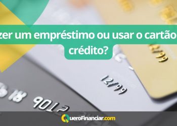 Fazer um empréstimo ou usar o cartão de crédito