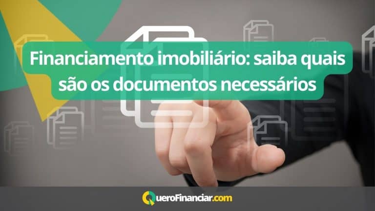 Financiamento imobiliário saiba quais são os documentos necessários