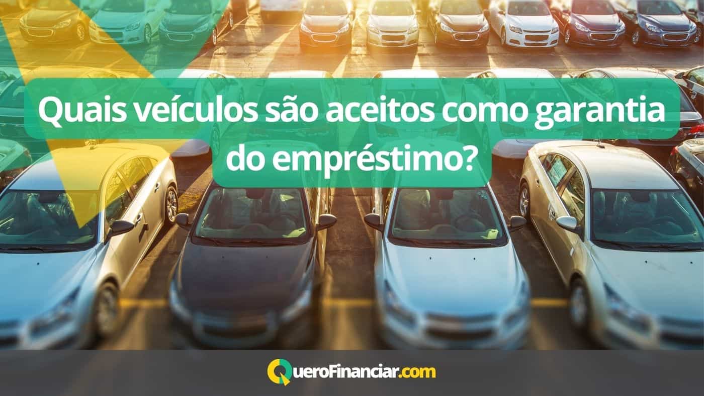 Quais veículos são aceitos como garantia do empréstimo
