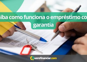 Saiba como funciona o empréstimo com garantia