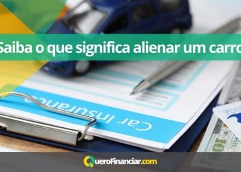 Saiba o que significa alienar um carro