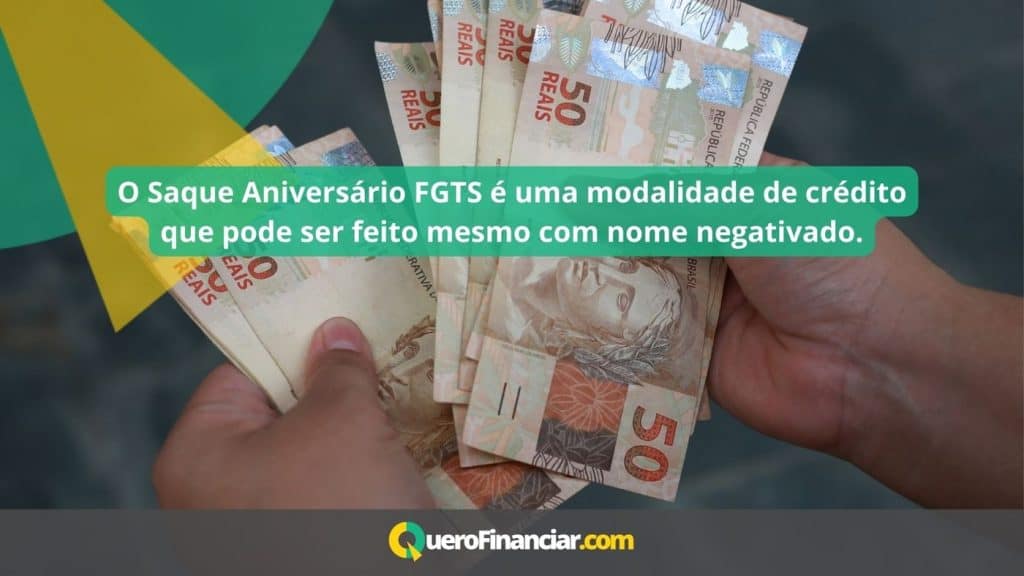 Saque aniversário fgts empréstimo para negativado