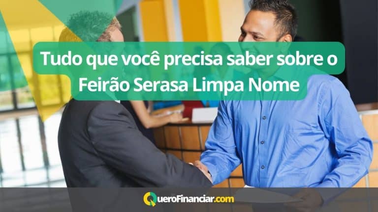 Tudo que você precisa saber sobre o Feirão Serasa Limpa Nome