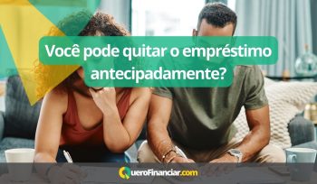 Você pode quitar o empréstimo antecipadamente