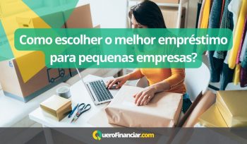 Como escolher o melhor empréstimo para pequenas empresas