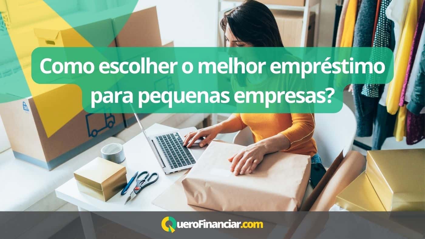 Como escolher o melhor empréstimo para pequenas empresas
