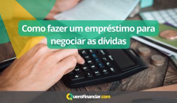 Como fazer um empréstimo para negociar as dívidas