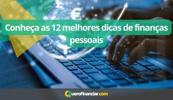 Conheça as 12 melhores dicas de finanças pessoais