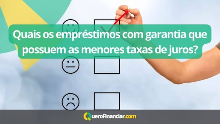 Quais os empréstimos com garantia que possuem as menores taxas de juros